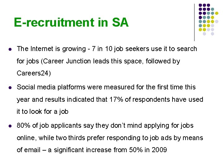 E-recruitment in SA l The Internet is growing - 7 in 10 job seekers