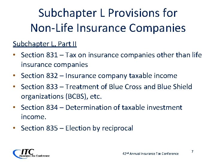 Subchapter L Provisions for Non-Life Insurance Companies Subchapter L, Part II • Section 831