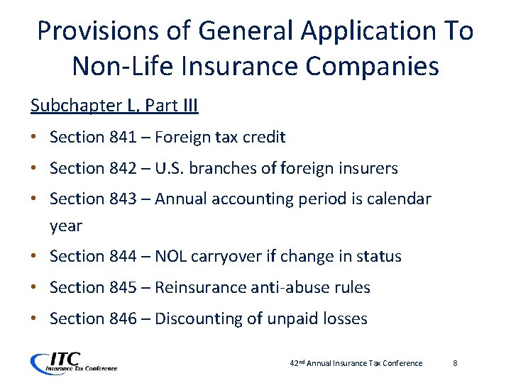 Provisions of General Application To Non-Life Insurance Companies Subchapter L, Part III • Section