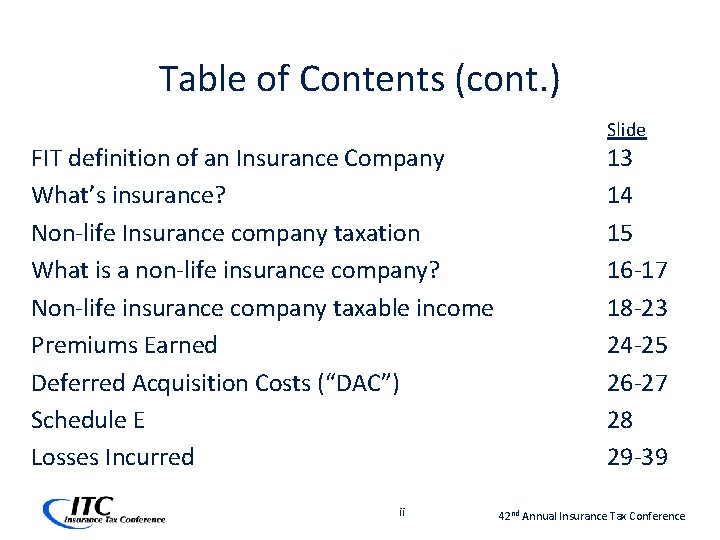 Table of Contents (cont. ) FIT definition of an Insurance Company What’s insurance? Non-life