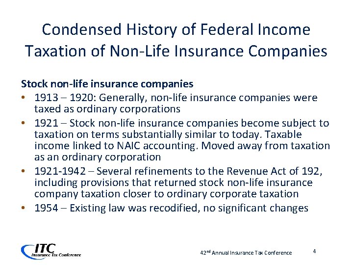 Condensed History of Federal Income Taxation of Non-Life Insurance Companies Stock non-life insurance companies