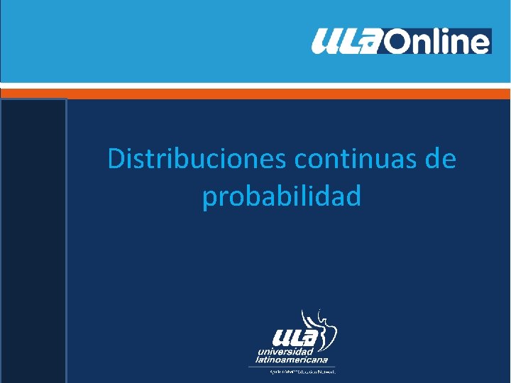 Distribuciones continuas de probabilidad 