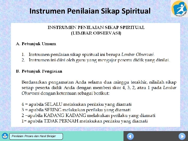 Instrumen Penilaian Sikap Spiritual Sosialisasi KTSP dan Hasil Belajar Penilaian Proses 