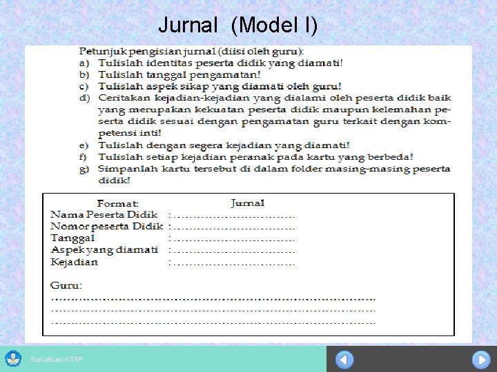 Jurnal (Model I) Sosialisasi KTSP 