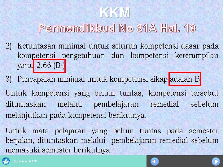 KKM Permendikbud No 81 A Hal. 19 Sosialisasi KTSP 