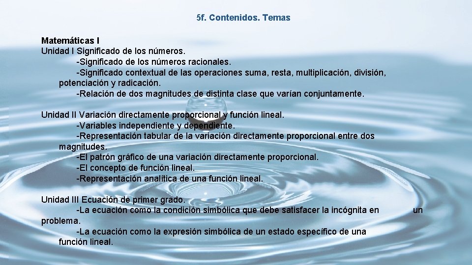 5 f. Contenidos. Temas Matemáticas I Unidad I Significado de los números. -Significado de