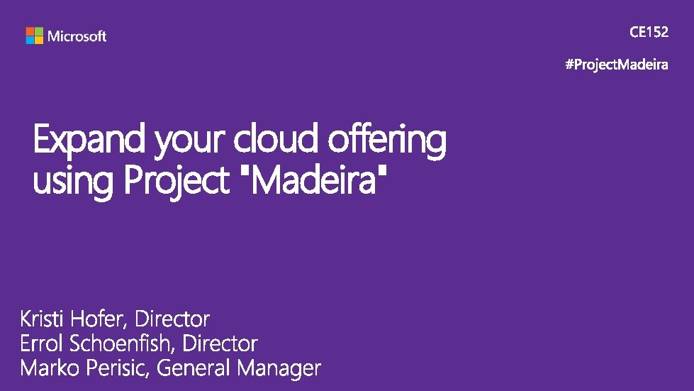 Expand your cloud offering using Project "Madeira" 