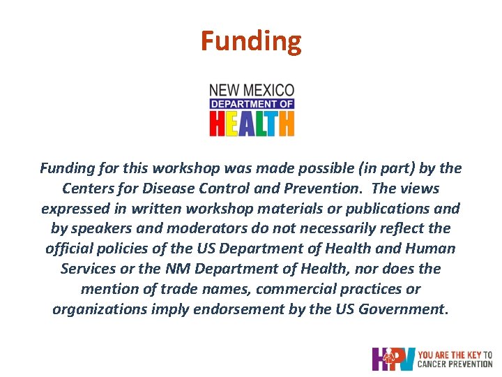 Funding for this workshop was made possible (in part) by the Centers for Disease Funding for this workshop was made possible (in part) by the Centers for Disease