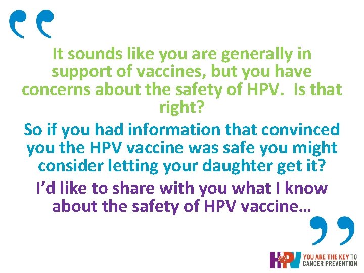 It sounds like you are generally in support of vaccines, but you have concerns It sounds like you are generally in support of vaccines, but you have concerns