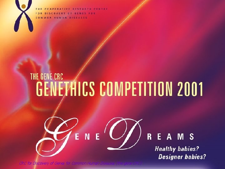 CRC for Discovery of Genes for Common Human Diseases (the gene CRC) 
