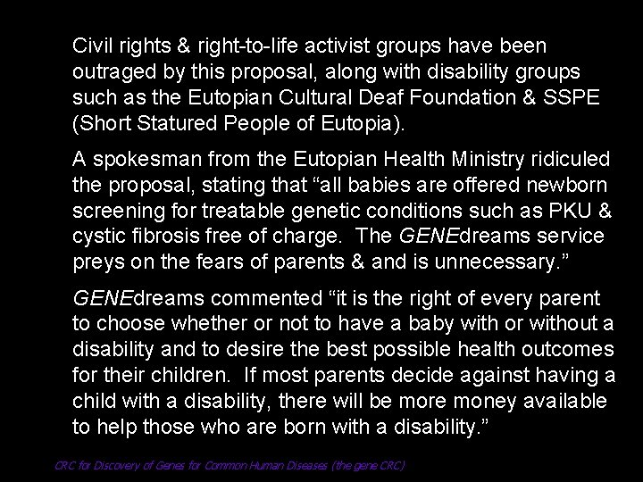 Civil rights & right-to-life activist groups have been outraged by this proposal, along with