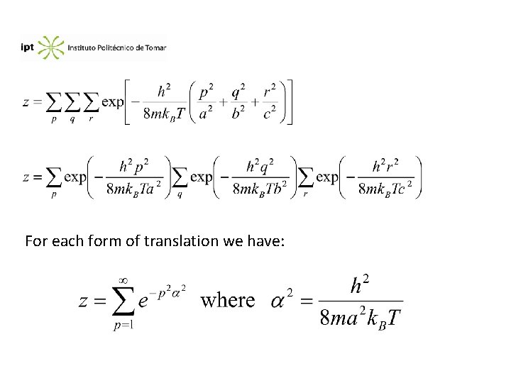 For each form of translation we have: 