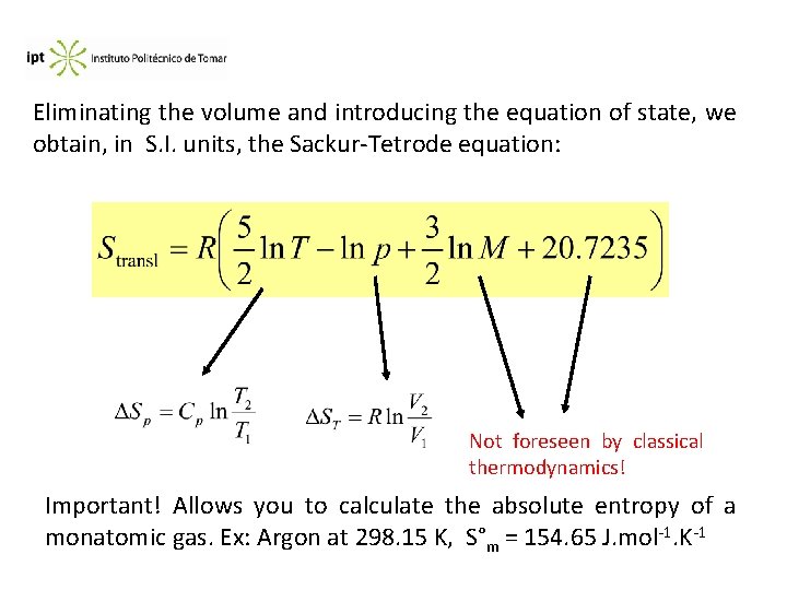 Eliminating the volume and introducing the equation of state, we obtain, in S. I.