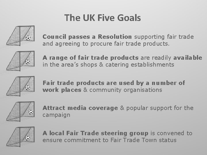 The UK Five Goals Council passes a Resolution supporting fair trade and agreeing to