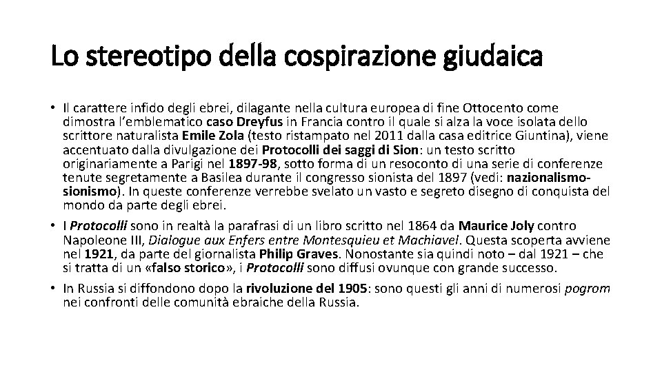 Lo stereotipo della cospirazione giudaica • Il carattere infido degli ebrei, dilagante nella cultura