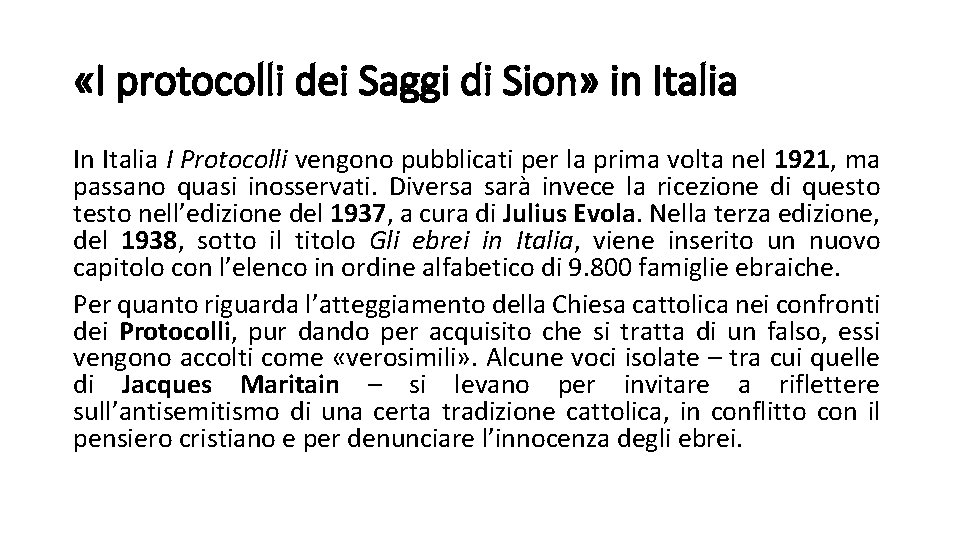  «I protocolli dei Saggi di Sion» in Italia I Protocolli vengono pubblicati per