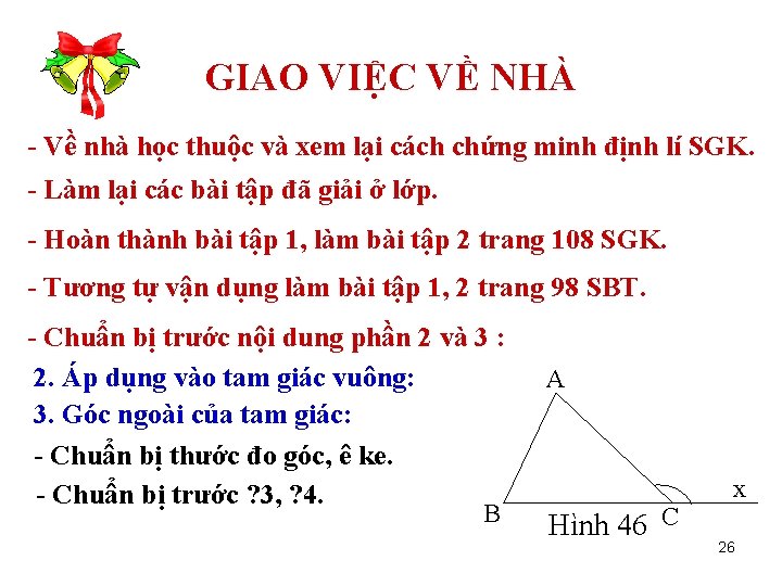 GIAO VIỆC VỀ NHÀ - Về nhà học thuộc và xem lại cách chứng