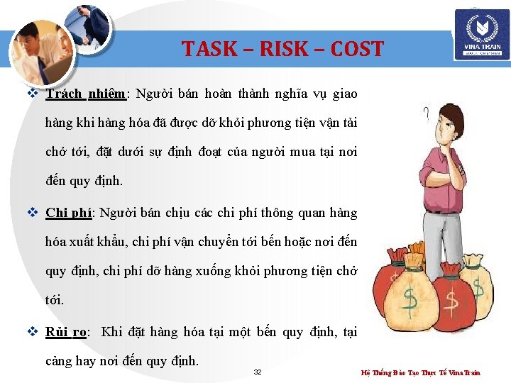 TASK – RISK – COST v Trách nhiệm: Người bán hoàn thành nghĩa vụ