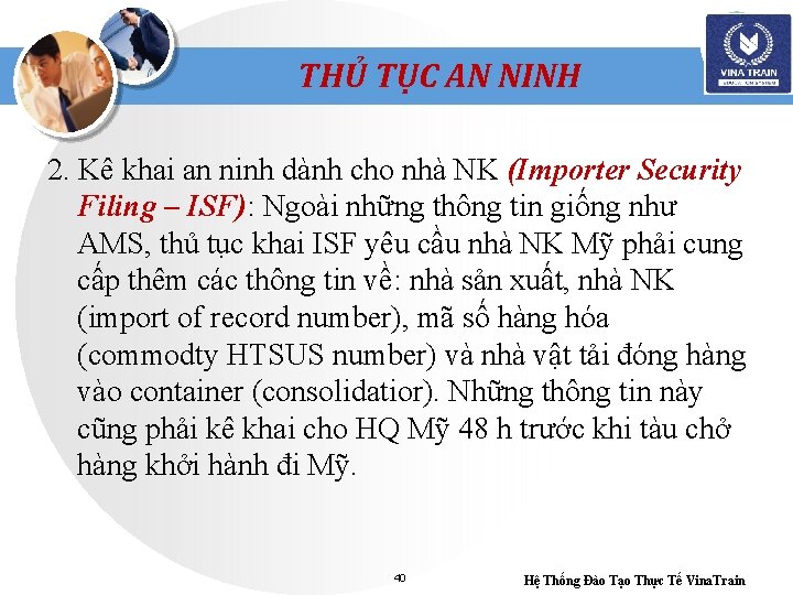 THỦ TỤC AN NINH 2. Kê khai an ninh dành cho nhà NK (Importer