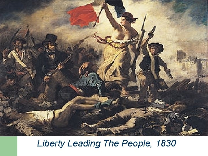 Liberty Leading The People, 1830 