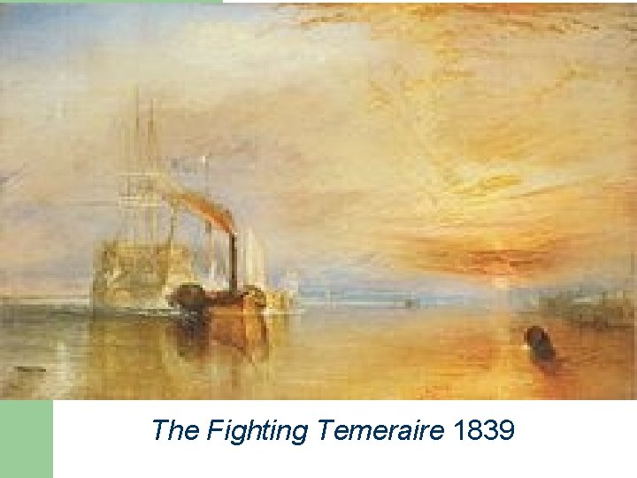 The Fighting Temeraire 1839 