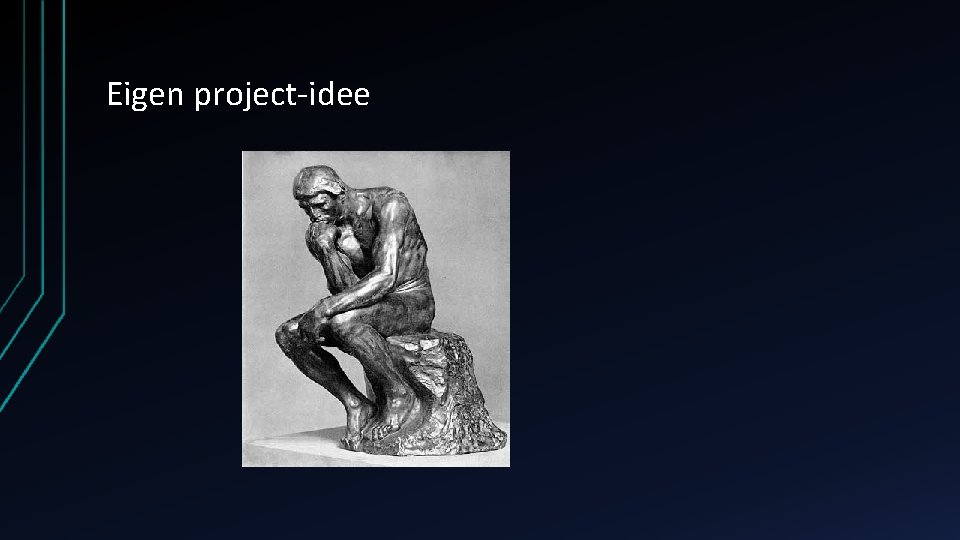 Eigen project-idee 