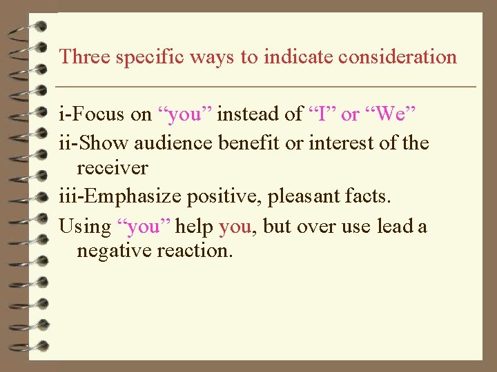 Three specific ways to indicate consideration i-Focus on “you” instead of “I” or “We”