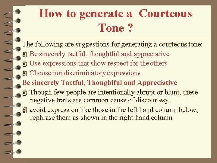 How to generate a Courteous Tone ? The following are suggestions for generating a