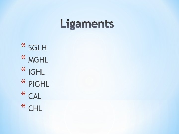 * SGLH * MGHL * IGHL * PIGHL * CAL * CHL * SGLH * MGHL * IGHL * PIGHL * CAL * CHL