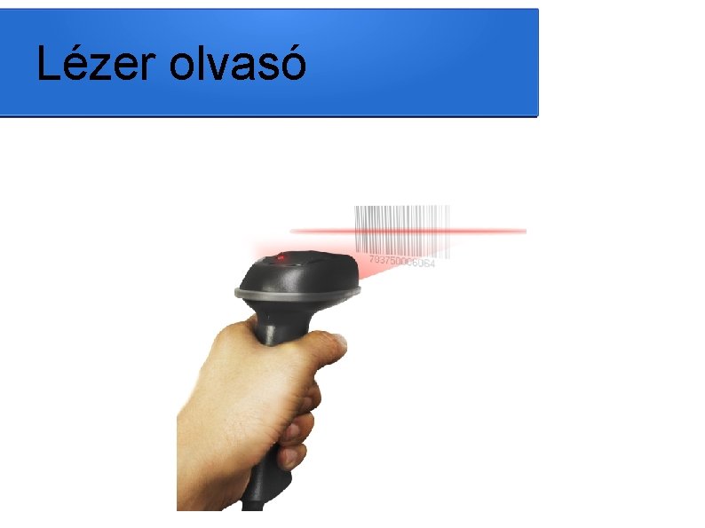 Lézer olvasó 