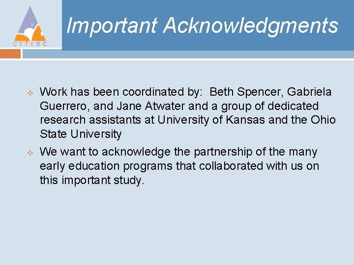 Important Acknowledgments v v Work has been coordinated by: Beth Spencer, Gabriela Guerrero, and