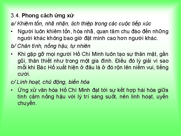 3. 4. Phong cách ứng xử a/ Khiêm tốn, nhã nhặn, lịch thiệp trong