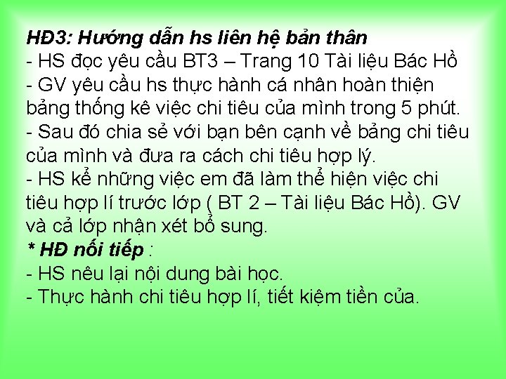 HĐ 3: Hướng dẫn hs liên hệ bản thân - HS đọc yêu cầu