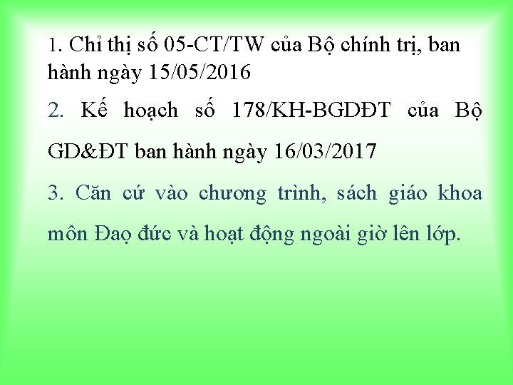 1. Chỉ thị số 05 -CT/TW của Bộ chính trị, ban hành ngày 15/05/2016