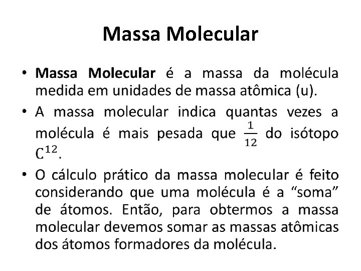 Massa Molecular • 