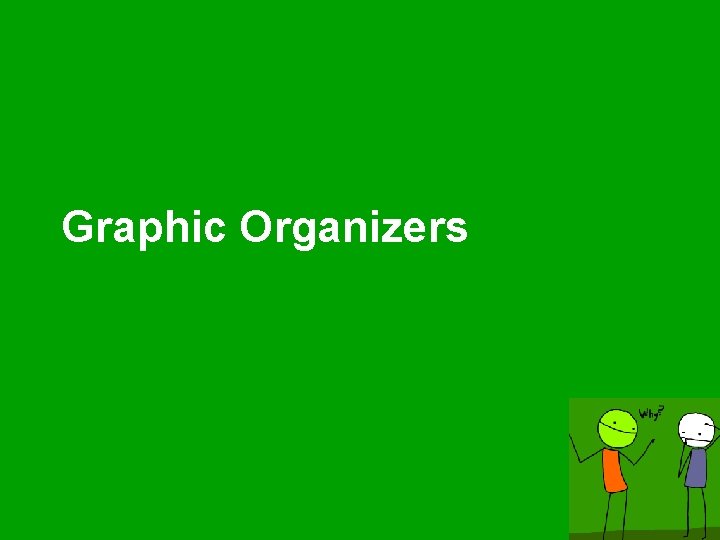 Graphic Organizers 