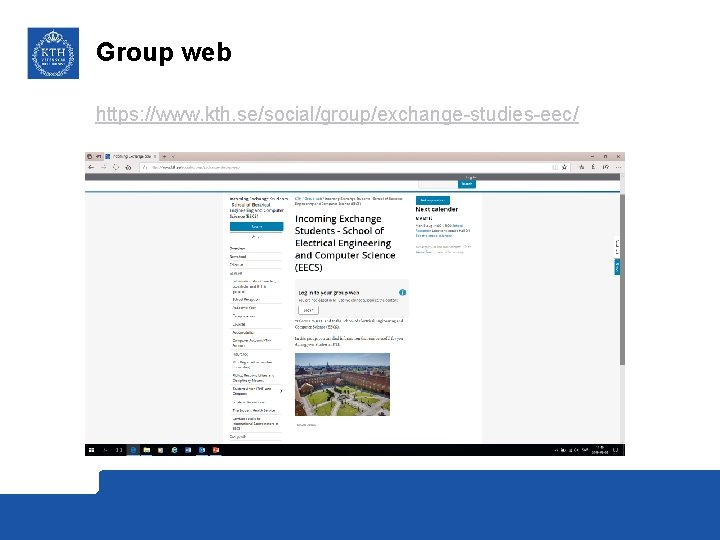 Group web https: //www. kth. se/social/group/exchange-studies-eec/ 
