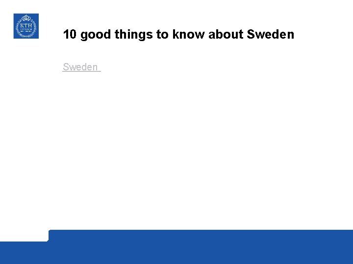 10 good things to know about Sweden 