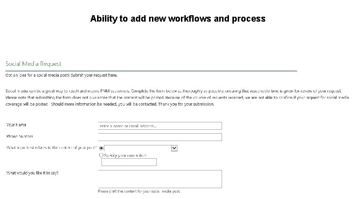 Ability to add new workflows and process 