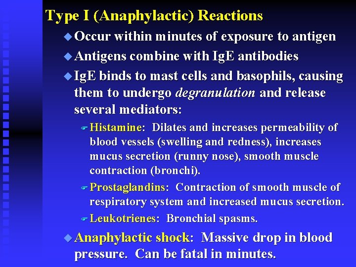 Type I (Anaphylactic) Reactions u Occur within minutes of exposure to antigen u Antigens Type I (Anaphylactic) Reactions u Occur within minutes of exposure to antigen u Antigens