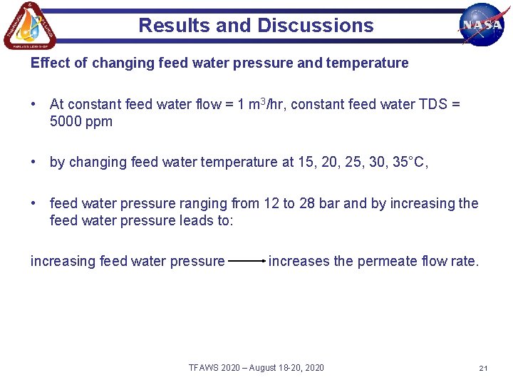 Results and Discussions Effect of changing feed water pressure and temperature • At constant