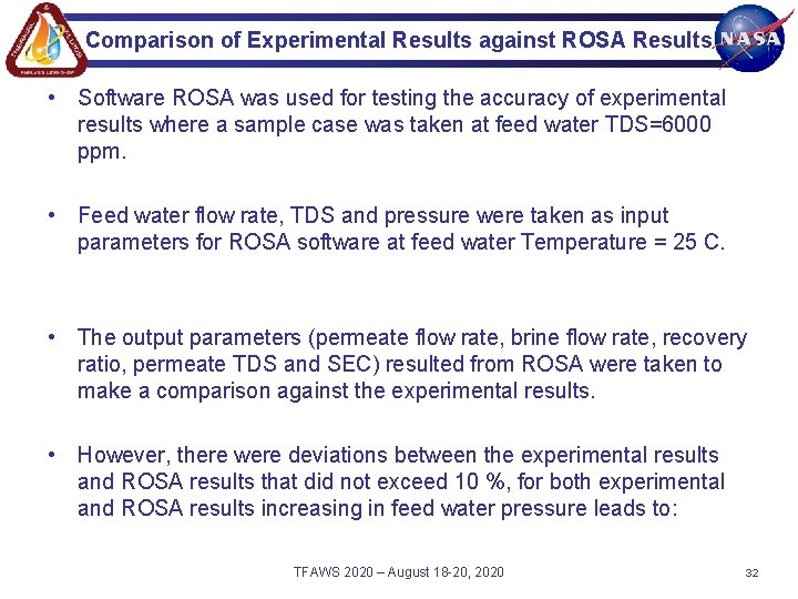 Comparison of Experimental Results against ROSA Results • Software ROSA was used for testing