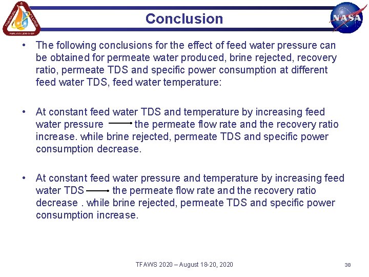 Conclusion • The following conclusions for the effect of feed water pressure can be