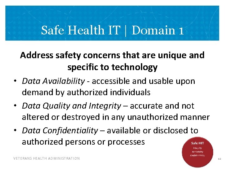 Safe Health IT | Domain 1 Address safety concerns that are unique and specific