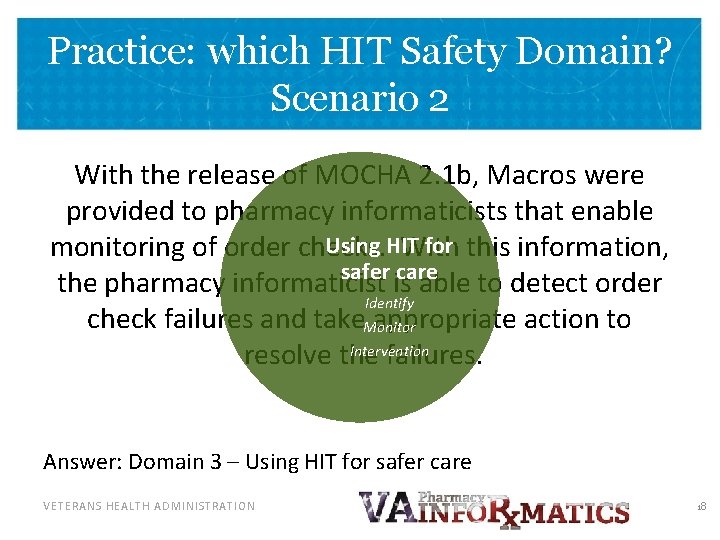 Practice: which HIT Safety Domain? Scenario 2 With the release of MOCHA 2. 1