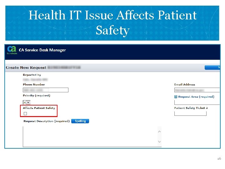 Health IT Issue Affects Patient Safety VETERANS HEALTH ADMINISTRATION 26 