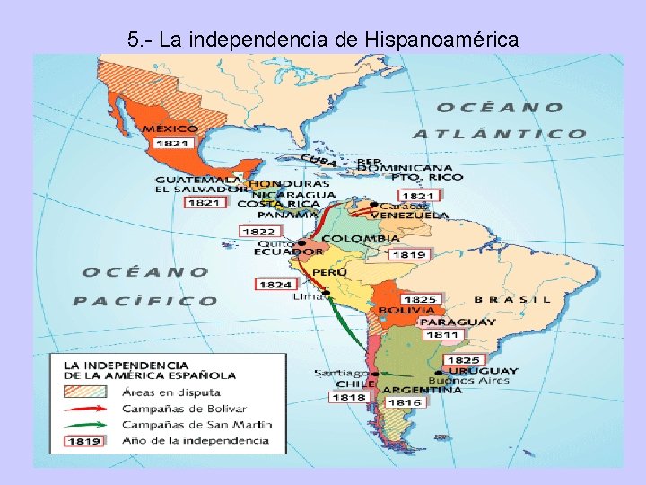 5. - La independencia de Hispanoamérica 5. - La independencia de Hispanoamérica