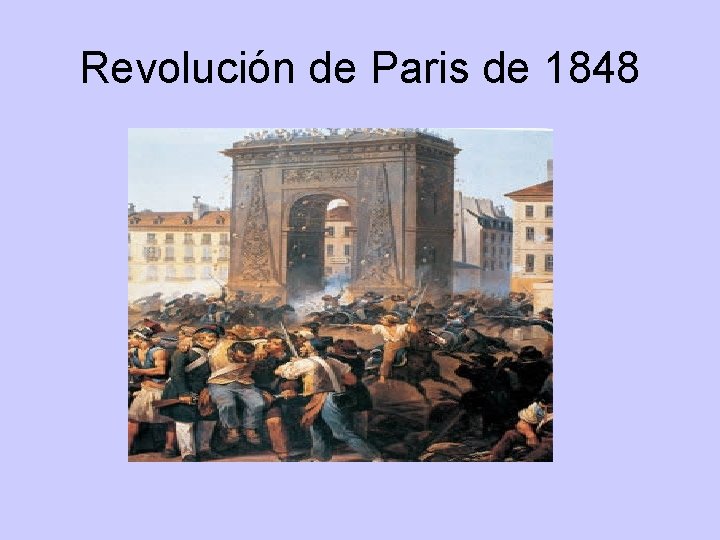 Revolución de Paris de 1848 Revolución de Paris de 1848