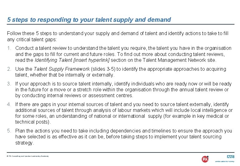 5 steps to responding to your talent supply and demand Follow these 5 steps