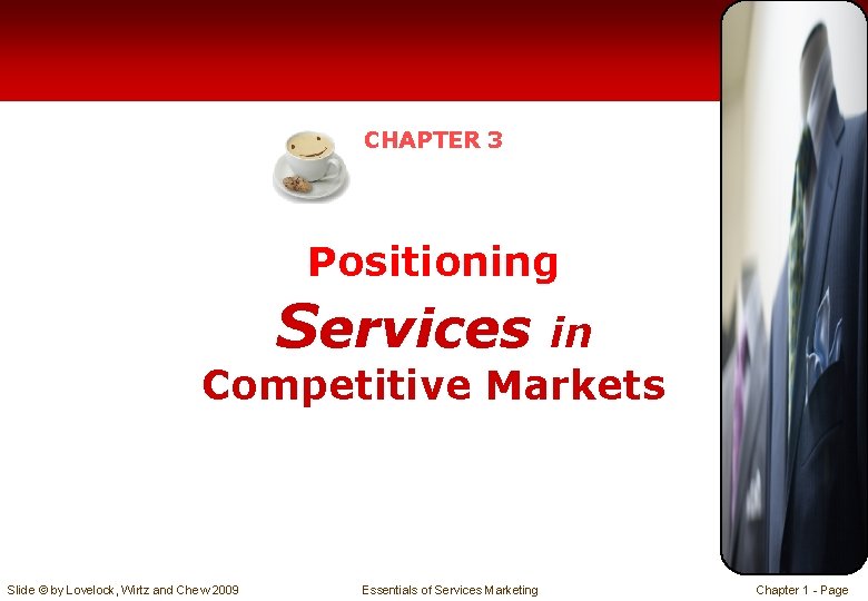CHAPTER 3 Positioning Services in Competitive Markets Slide